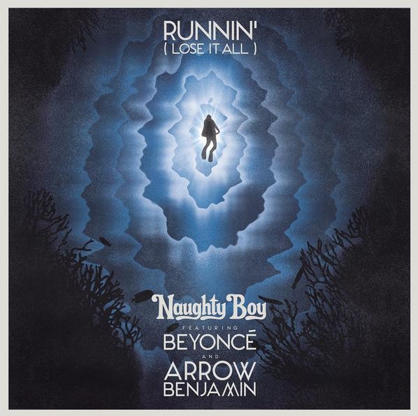 naughty-boy-runnin-lose-it-all-featuring-beyonce-arrow-benjamin-official-single-cover-art.jpg (71.52 Kb)